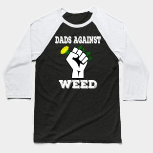 Dads Against Weed Funny Gardening Lawn Mowing Fathers Baseball T-Shirt